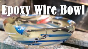 Epoxy Wire Bowl