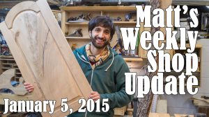 Matt's Weekly Shop Update - Jan 5 2015