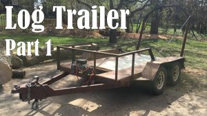 Strengthening the Trailer - Log Hauling Trailer Pt 1